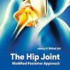 The Hip Joint: Modified Posterior Approach -Original PDF