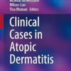 Clinical Cases in Atopic Dermatitis (Clinical Cases in Dermatology) -Original PDF