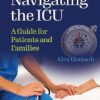 Navigating the ICU: A Guide for Patients and Families -EPUB