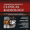 Comprehensive Textbook of Clinical Radiology Volume I: Principles of Clinical Radiology, Multisystem Diseases & Head and Neck -Original PDF