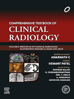 Comprehensive Textbook of Clinical Radiology Volume I: Principles of Clinical Radiology, Multisystem Diseases & Head and Neck -Original PDF
