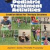 1001 Pediatric Treatment Activities: Creative Ideas for Therapy Sessions 3rd edition-Original PDF