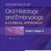 Essentials of Oral Histology and Embryology: A Clinical Approach 6th Edition-Original PDF