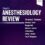 Faust’s Anesthesiology Review 6th Edition -Original PDF+Videos