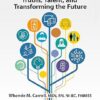 Nursing Informatics: Truths, Talent, and Transforming the Future (Himss Book) -Original PDF