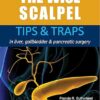 The Wise Scalpel: Tips & Traps in liver, gallbladder & pancreatic surgery -Original PDF
