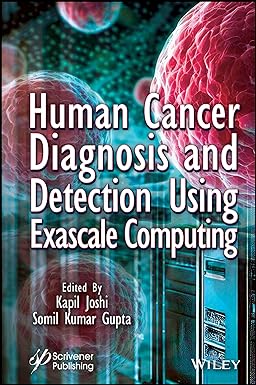 Human Cancer Diagnosis and Detection Using Exascale Computing -Original PDF