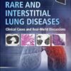 Rare and Interstitial Lung Diseases: Clinical Cases and Real-World Discussions 1st Edition-True PDF