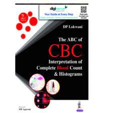 The ABC of CBC: Interpretation of Complete Blood Count & Histograms 2nd edition-Original PDF