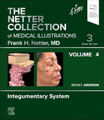 The Netter Collection of Medical Illustrations: Integumentary System, Volume 4 (Netter Green Book Collection) 3rd Edition-Original PDF