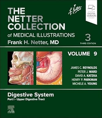 The Netter Collection of Medical Illustrations: Digestive System, Volume 9, Part I - Upper Digestive Tract (Netter Green Book Collection) 3rd Edition-True PDF