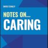 Notes On… Caring (Notes On (Nursing)) -Original PDF