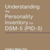 Understanding the Personality Inventory for Dsm-5 Pid-5 -Original PDF