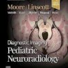 Diagnostic Imaging: Pediatric Neuroradiology 4th Edition-Original PDF
