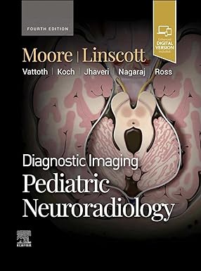 Diagnostic Imaging: Pediatric Neuroradiology 4th Edition-Original PDF