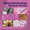 Gastroenterology Clinical Focus: High yield GI and hepatology review- for Boards and Practice – 3rd edition -Original PDF