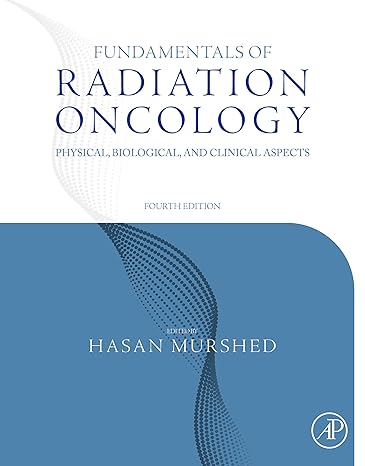 Fundamentals of Radiation Oncology: Physical, Biological, and Clinical Aspects 4th Edition-Original PDF