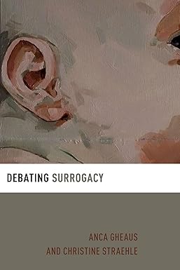 Debating Surrogacy (Debating Ethics) -Original PDF
