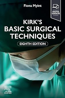 Kirk's Basic Surgical Techniques 8th Edition -Original PDF