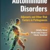 Autoimmune Disorders: Adjuvants and Other Risk Factors in Pathogenesis -Original PDF