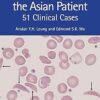 Haematology and the Asian Patient: 51 Clinical Cases -Original PDF