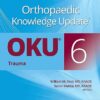 Orthopaedic Knowledge Update®: Trauma 6, 6th Edition-EPUB