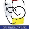 Case Studies in Child and Adolescent Psychoanalysis -Original PDF