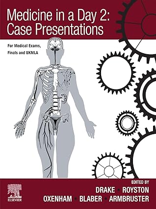 Medicine in a Day 2: Case Presentations: For Medical Exams and UKMLA and Foundation -Original PDF