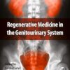 Regenerative Medicine in the Genitourinary System -Original PDF