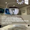 A Clinical Guide to Advanced Minimum Intervention Restorative Dentistry -Original PDF