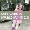 Safe Care in Paediatrics -Original PDF