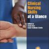 Clinical Nursing Skills at a Glance (At a Glance (Nursing and Healthcare)) -Original PDF