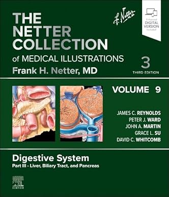 The Netter Collection of Medical Illustrations: Digestive System, Volume 9, Part III – Liver, Biliary Tract, and Pancreas (Netter Green Book Collection) 3rd Edition-Original PDF