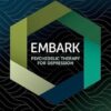 EMBARK Psychedelic Therapy for Depression: A New Approach for the Whole Person -Original PDF