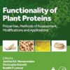 Functionality of Plant Proteins: Properties, Methods of Assessment, Modifications and Applications -True PDF