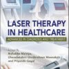 Laser Therapy in Healthcare: Advances in Diagnosis and Treatment -Original PDF