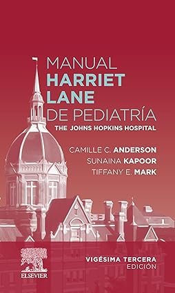 Manual Harriet Lane de pediatría: Manual para residentes de pediatría (Spanish Edition) 23rd edition-Original PDF