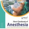 Short Textbook of Anesthesia 7th Edition-Original PDF