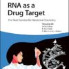 RNA as a Drug Target: The Next Frontier for Medicinal Chemistry (Methods & Principles in Medicinal Chemistry) -Original PDF