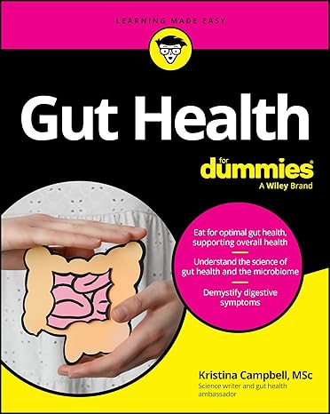 Gut Health For Dummies (For Dummies: Learning Made Easy) -Original PDF