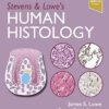 Stevens & Lowe’s Human Histology 6th Edition -Original PDF