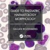 Guide to Paediatric Haematology Morphology -Original PDF