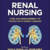 Renal Nursing: Care and Management of People with Kidney Disease 6th Edition-Original PDF