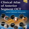 Clinical Atlas of Anterior Segment OCT: Ocular Coherence Tomography -Original PDF