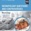 Neonatology Questions and Controversies: Neurology (Neonatology: Questions & Controversies) 4th Edition-EPUB