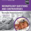 Neonatology Questions and Controversies: Neonatal Hemodynamics (Neonatology: Questions & Controversies) 4th Edition-EPUB