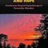 Hatred, Emptiness, and Hope: Transference-Focused Psychotherapy in Personality Disorders -EPUB