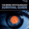 The Neuro-Ophthalmology Survival Guide 3rd Edition-Original PDF