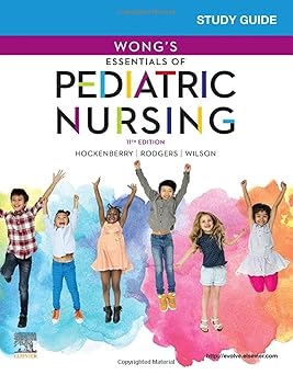 Study Guide for Wong's Essentials of Pediatric Nursing 11th Edition-Original PDF