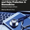 Confidentiality, Privacy, and Data Protection in Biomedicine: International Concepts and Issues -Original PDF